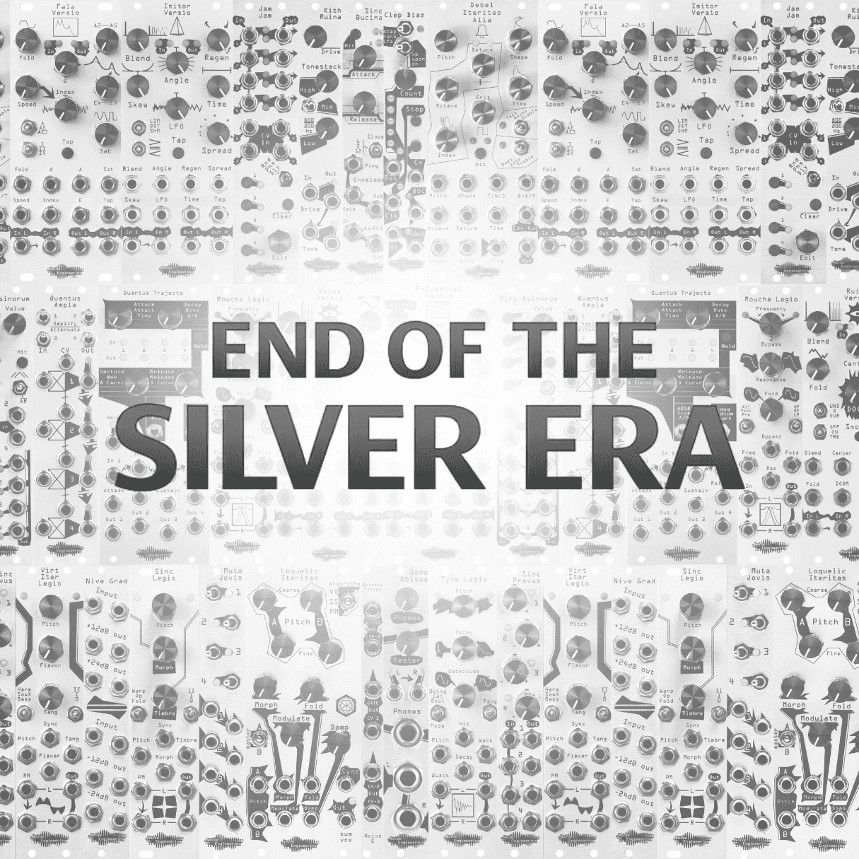 Three rows of silver Noise Engineering modules. Text says The End of the Silver Era.